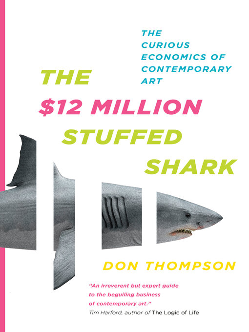 Title details for The $12 Million Stuffed Shark by Don Thompson - Available
